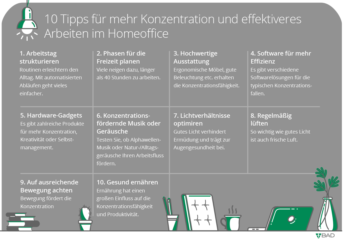 10 Tipps für mehr Konzentration und effektiveres Arbeiten im Homeoffice 10 Tipps für mehr Konzentration und effektiveres Arbeiten im Homeoffice